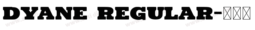 Dyane Regular字体转换